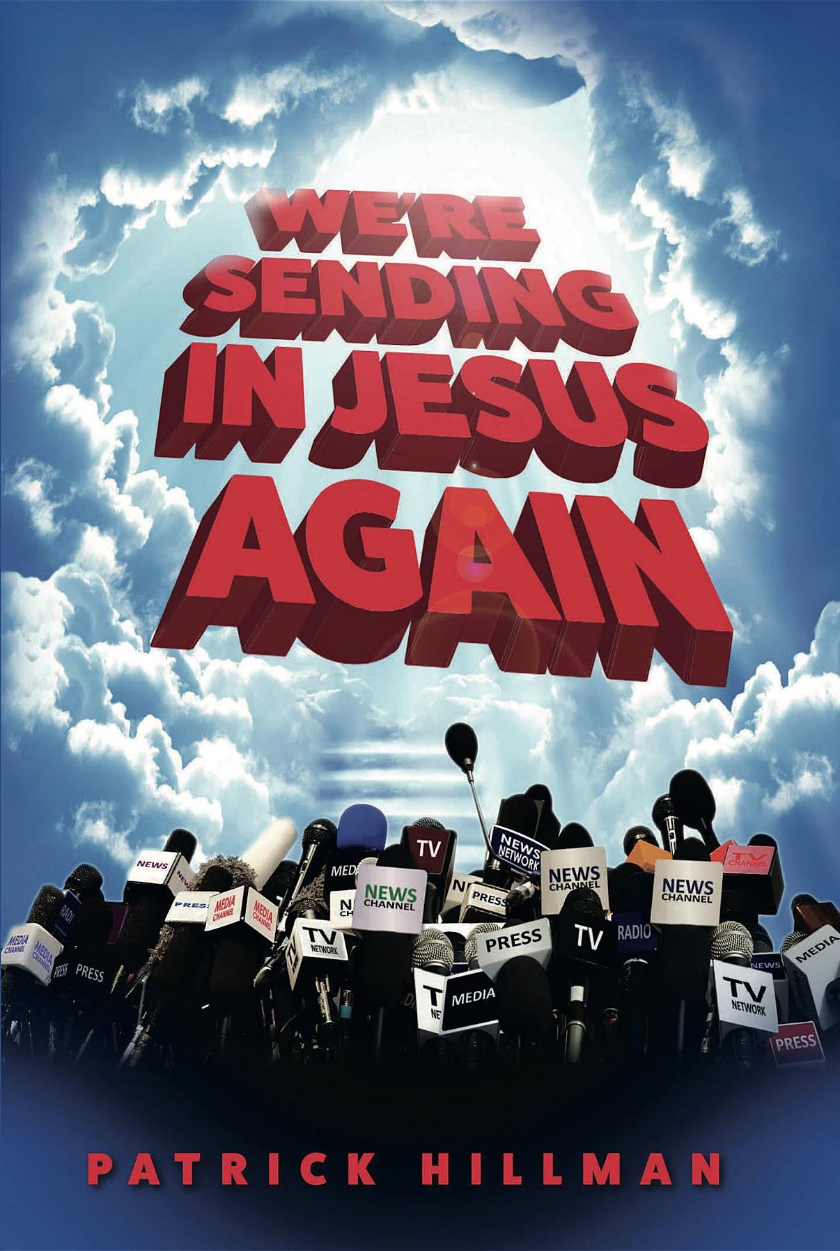We're Sending in Jesus Again