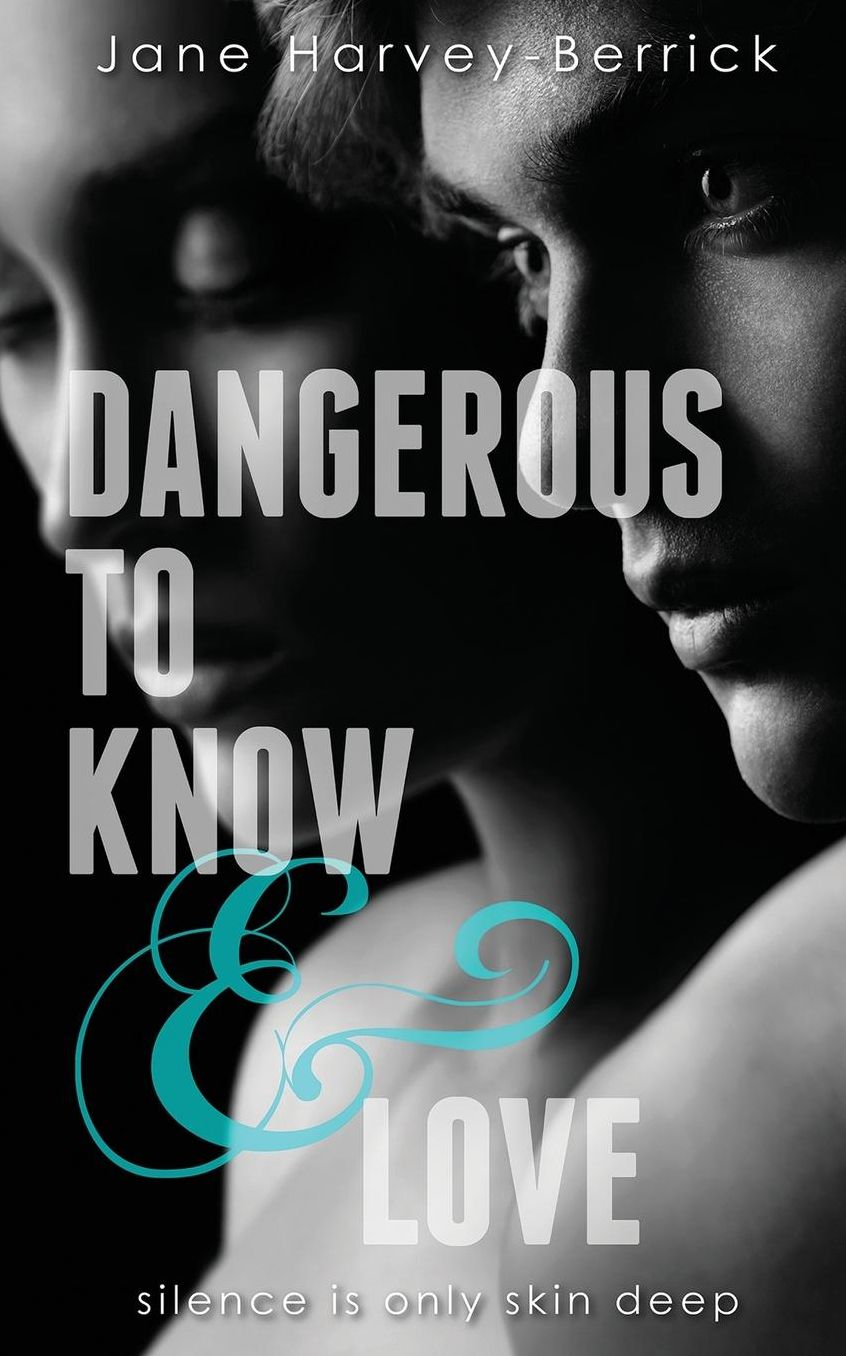 Dangerous to Know & Love