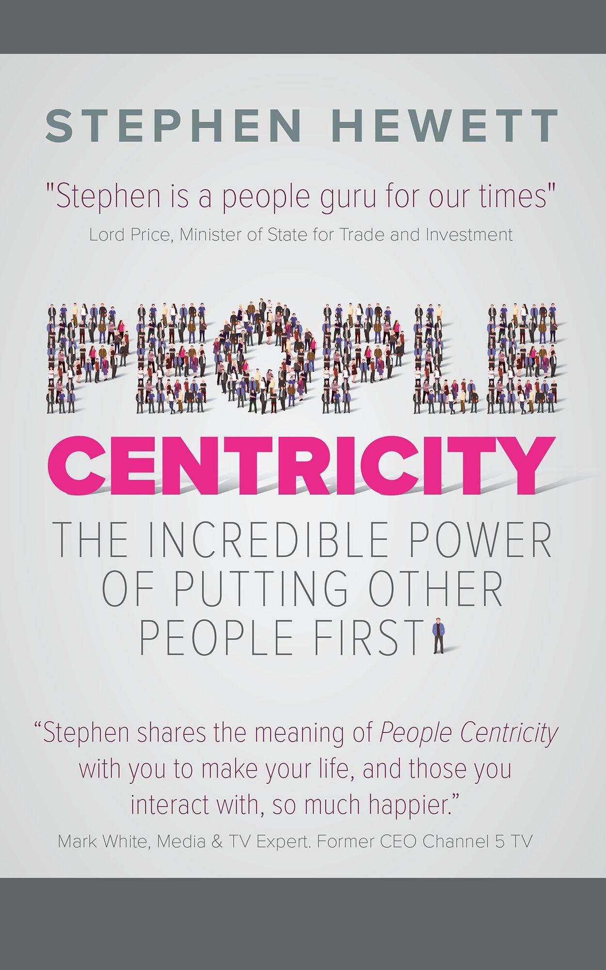 People Centricity: the incredible power of putting other people first