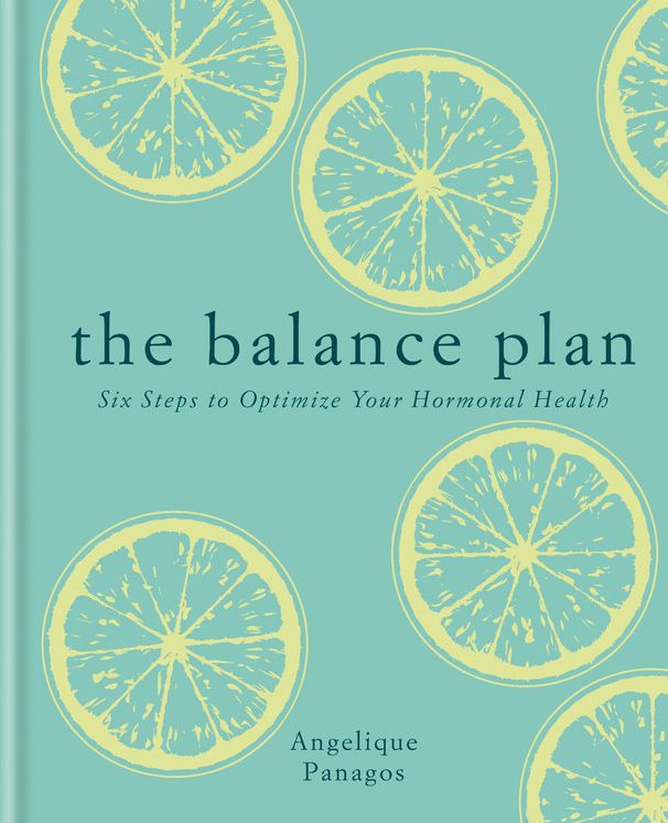 The Balance Plan: Six Steps to Optimize Your Hormonal Health