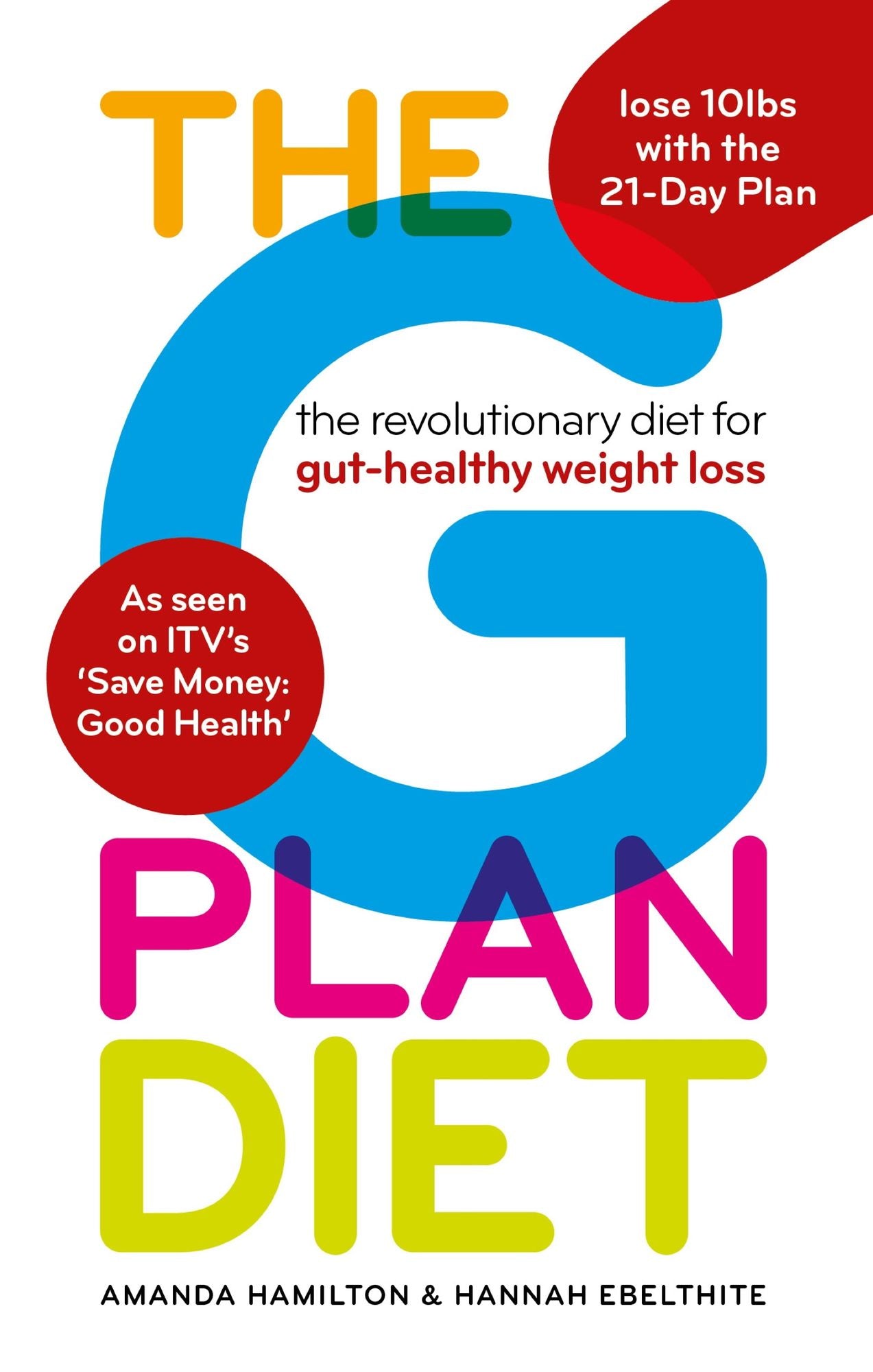 The G Plan Diet: The revolutionary diet for gut-healthy weight loss