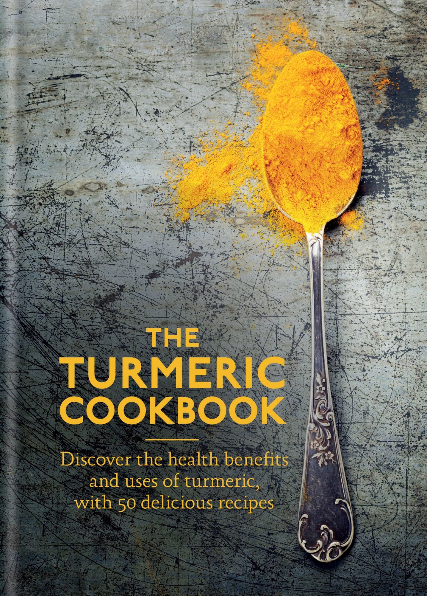 The Turmeric Cookbook