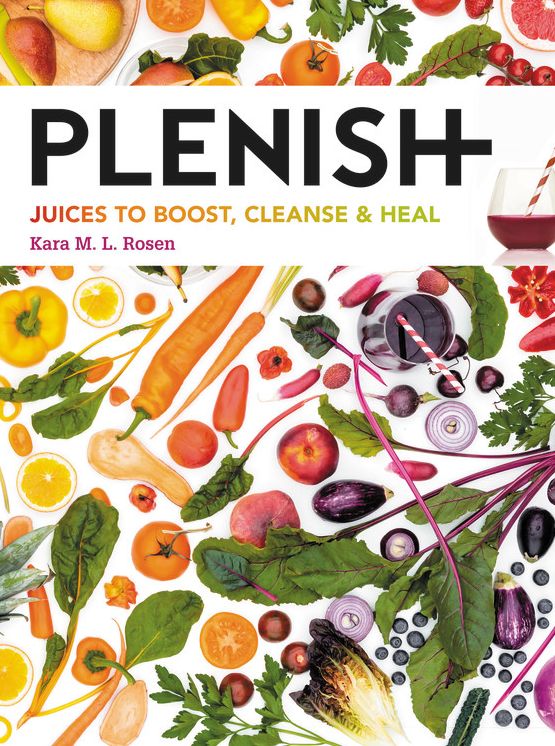 Plenish: Juices to boost, cleanse & heal