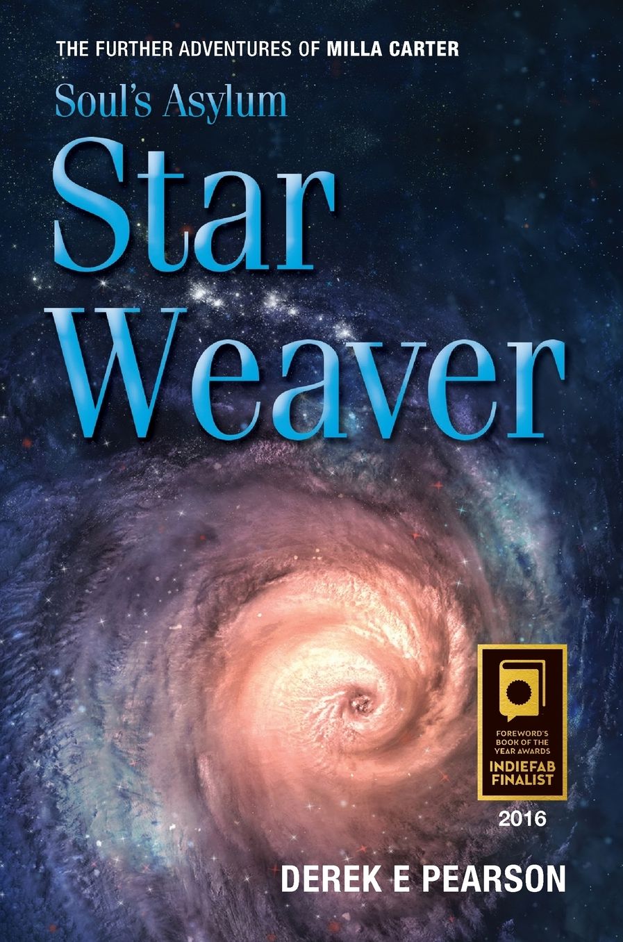 Soul's Asylum - Star Weaver: The Further Adventures of Milla Carter