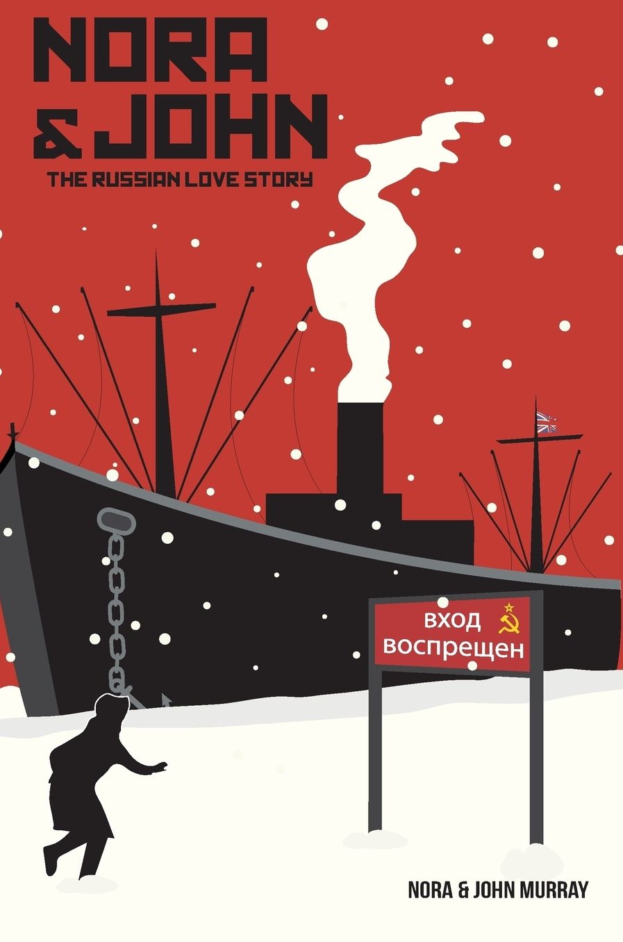 Nora & John: The Russian Love Story