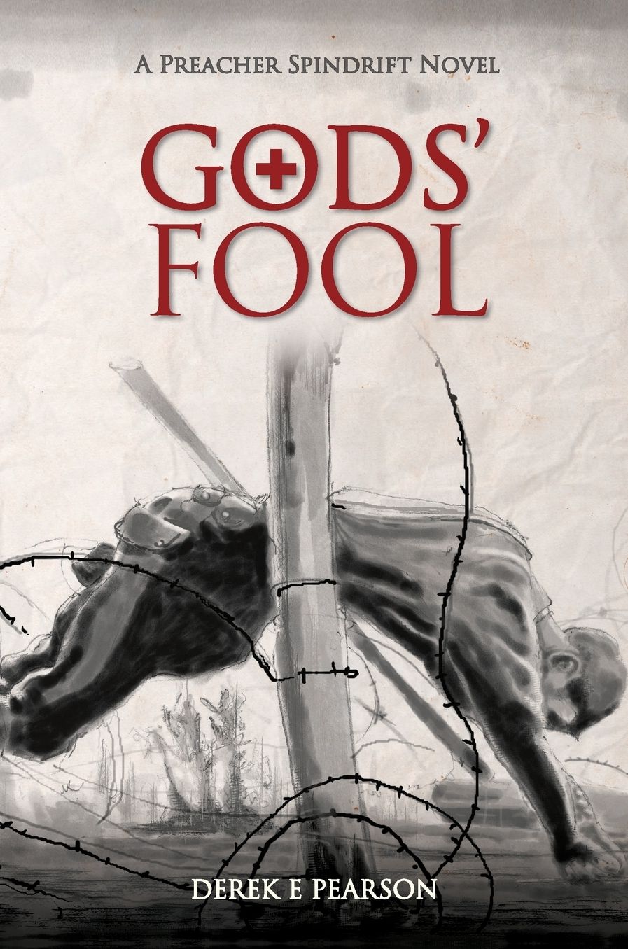 GODS' Fool: Preacher Spindrift Series