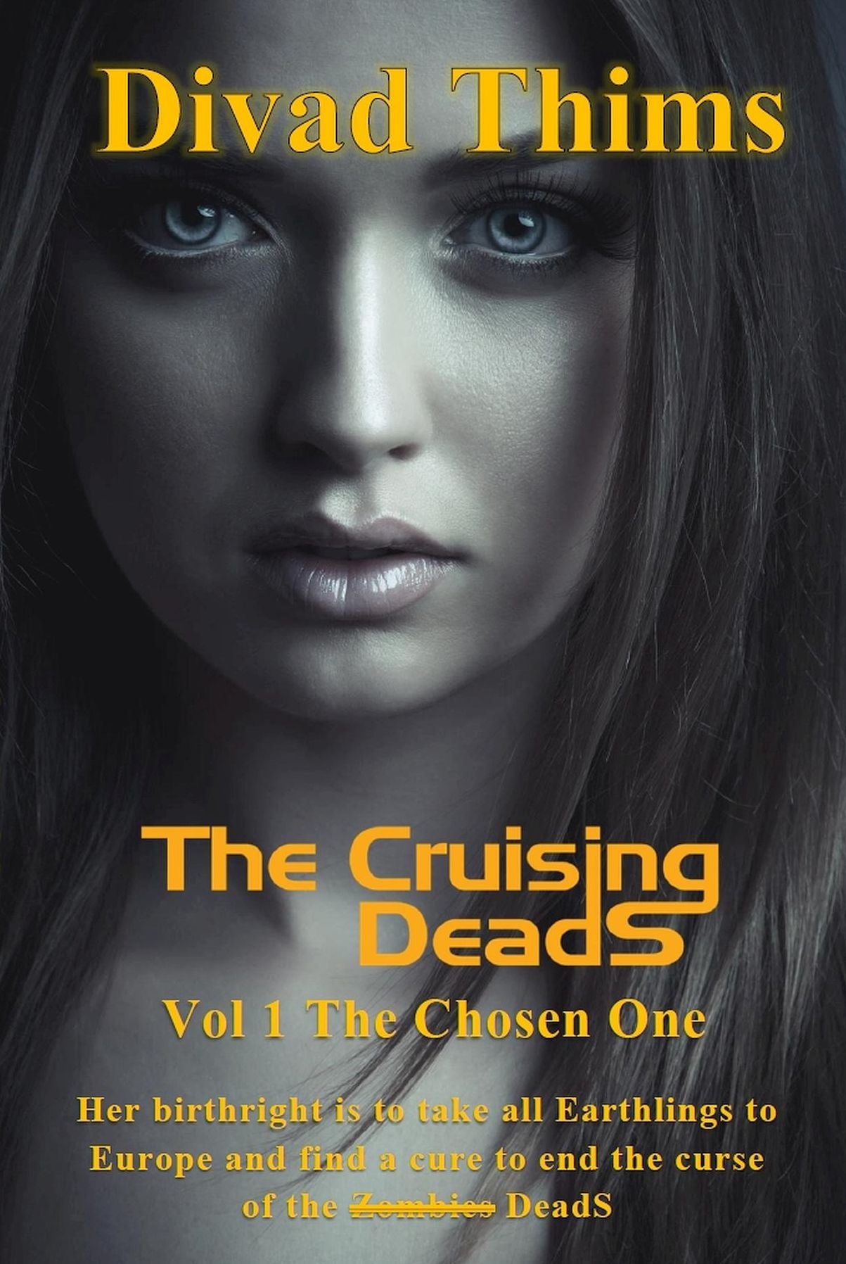 The Cruising DeadS: Vol 1 The Chosen One