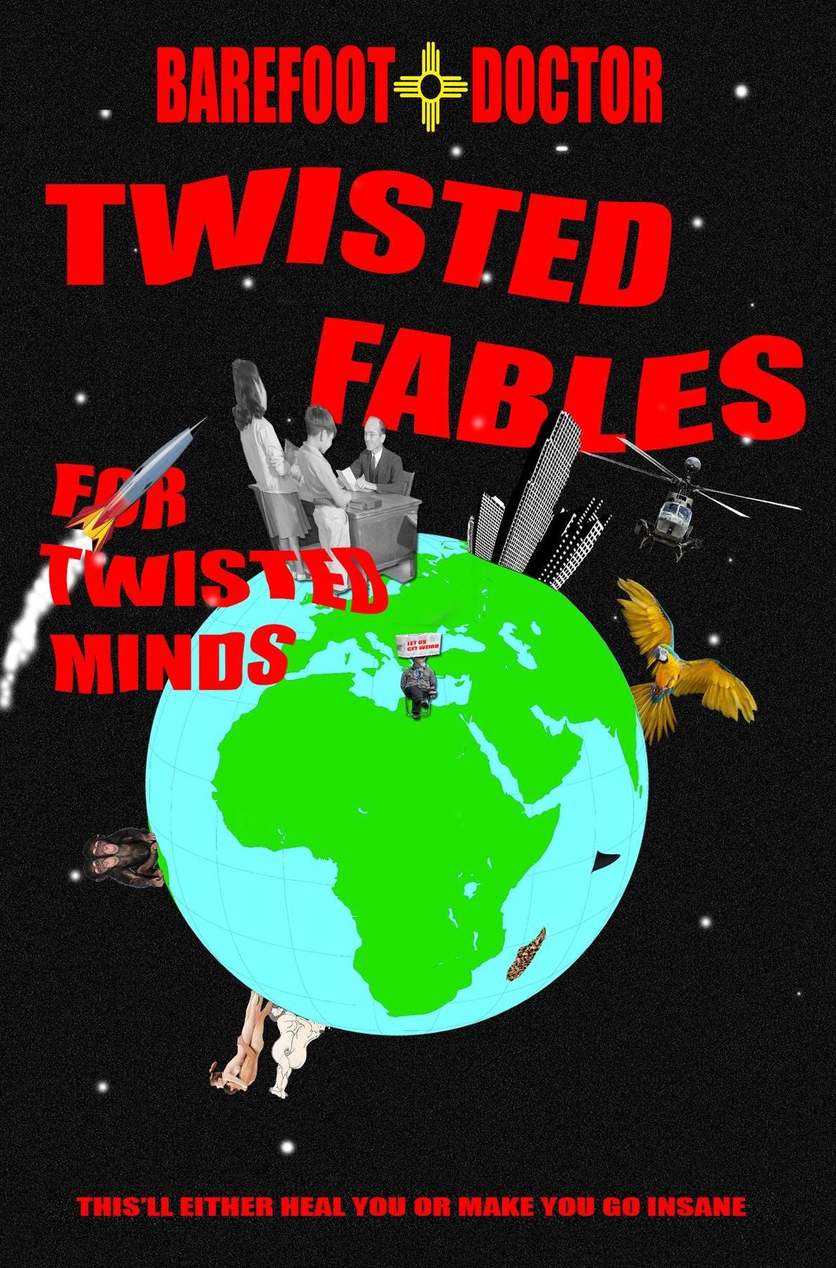 Twisted Fables for Twisted Minds: This'll either heal you or make you go insane