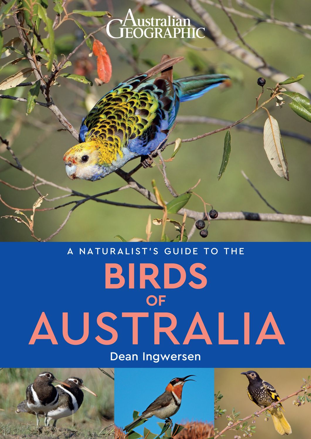 A Naturalist's Guide to the Birds of Australia
