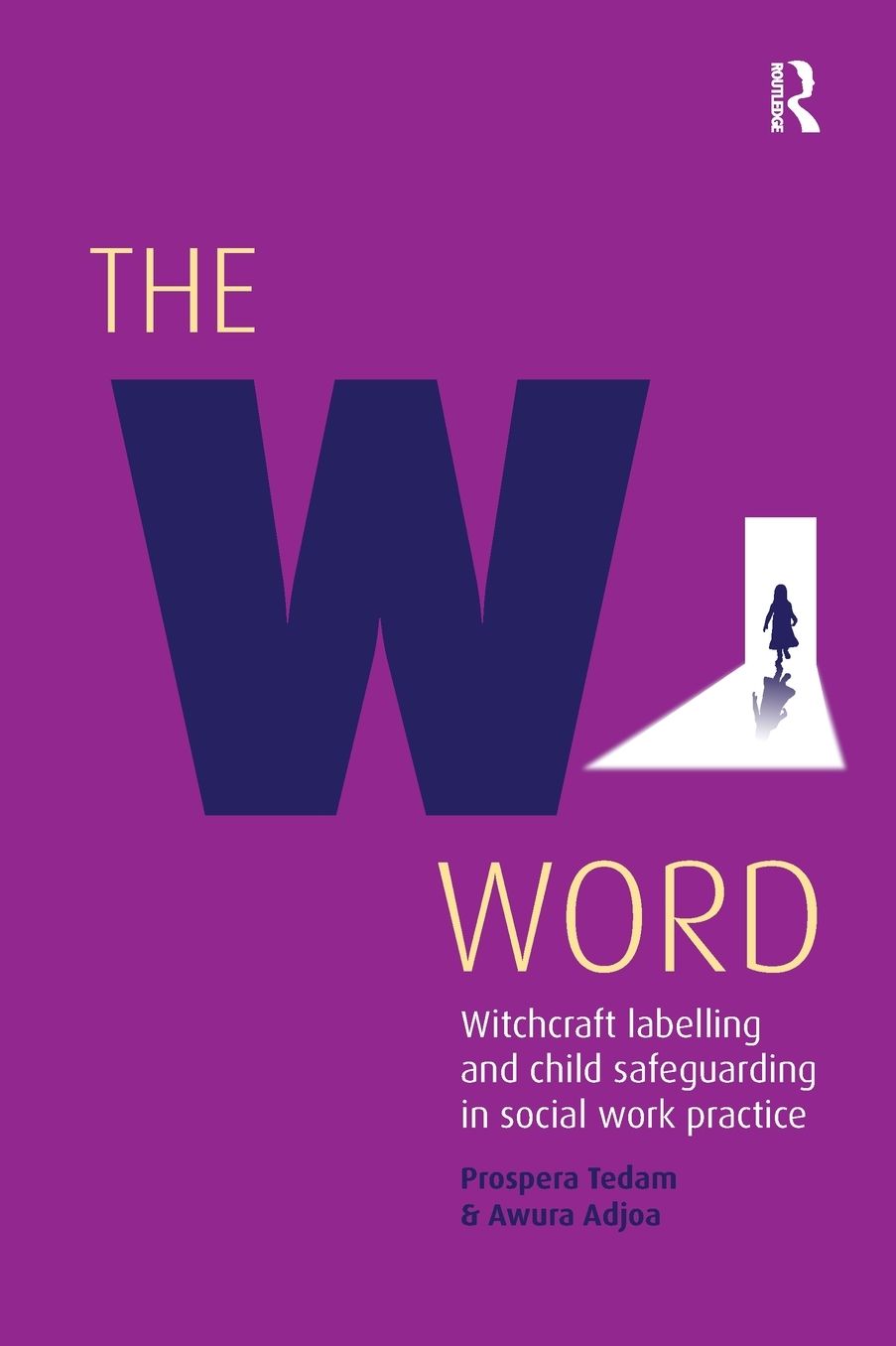 The W Word PB: Witchcraft Labelling and Child Safeguarding in Social Work Practice