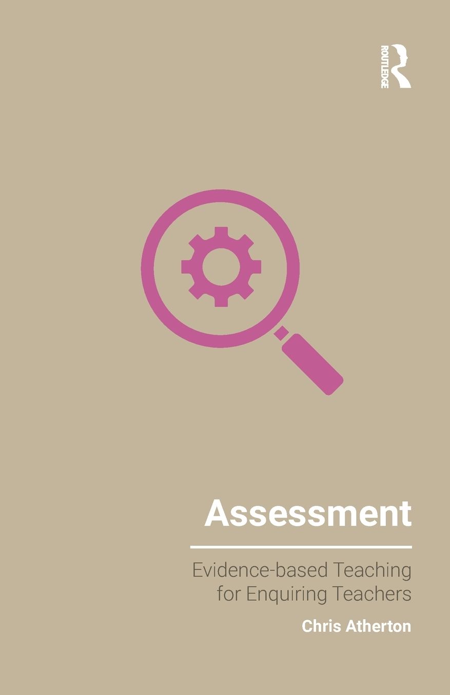 Assessment: an evidence-based approach