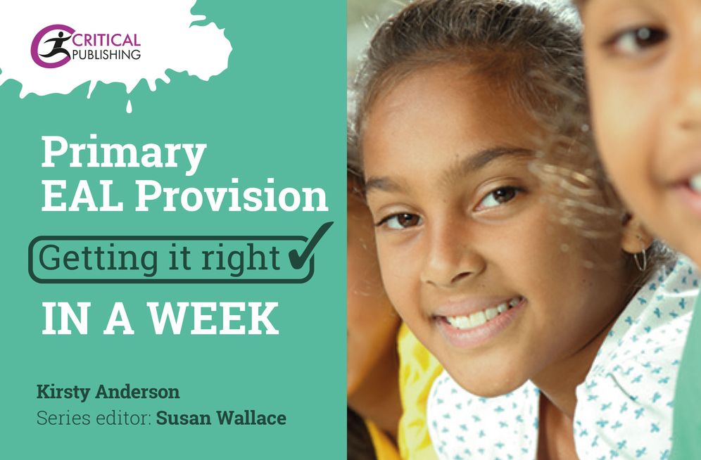 Primary Eal Provision: Getting It Right in a Week