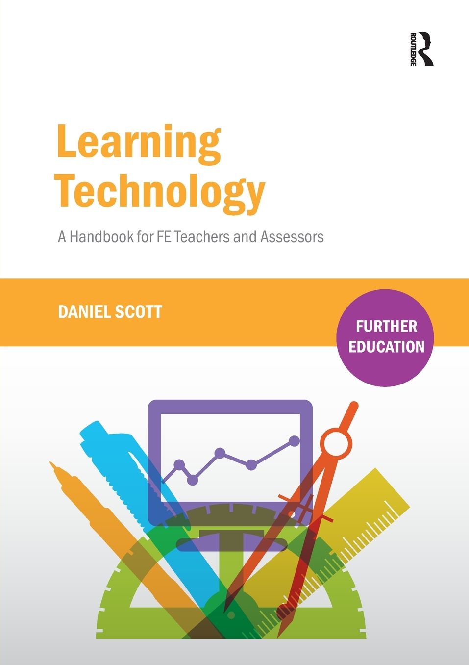 Learning Technology: A Handbook for Fe Teachers and Assessors