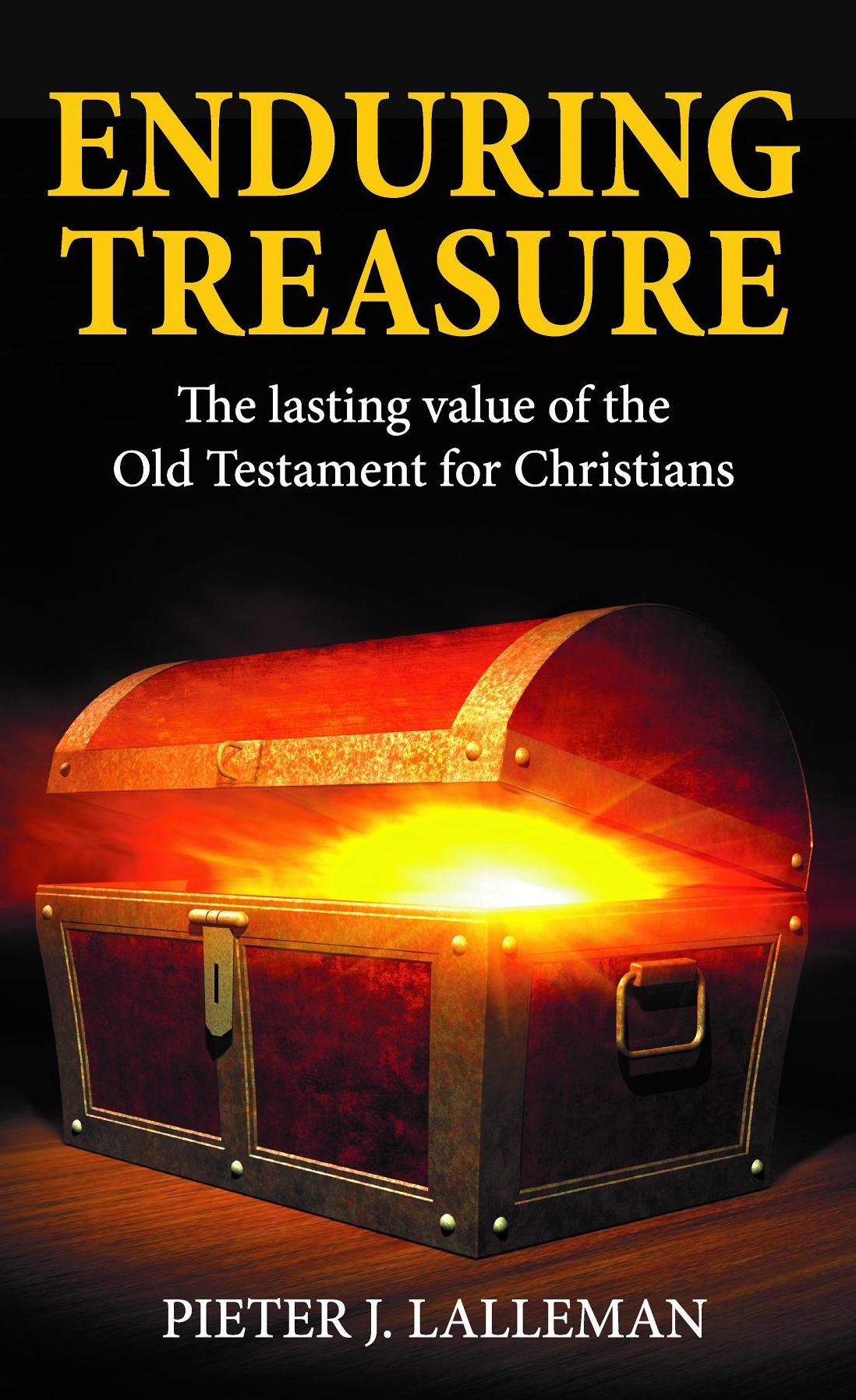 Enduring Treasure: The Lasting Value of the Old Testament for Christians