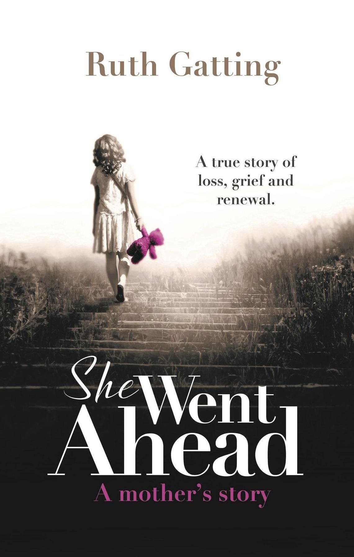 She Went Ahead: A Mother's Story