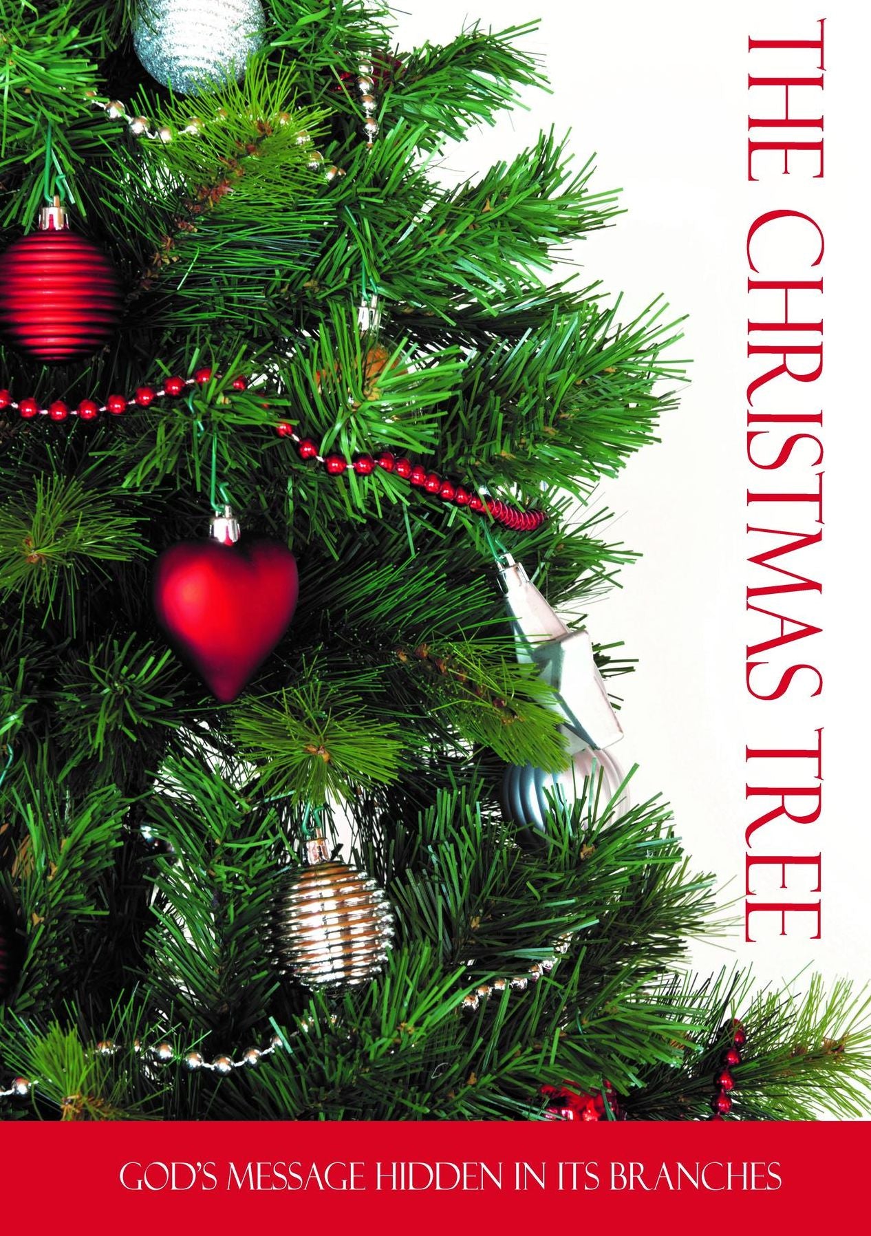 The Christmas Tree: God's Message Hidden in its Branches