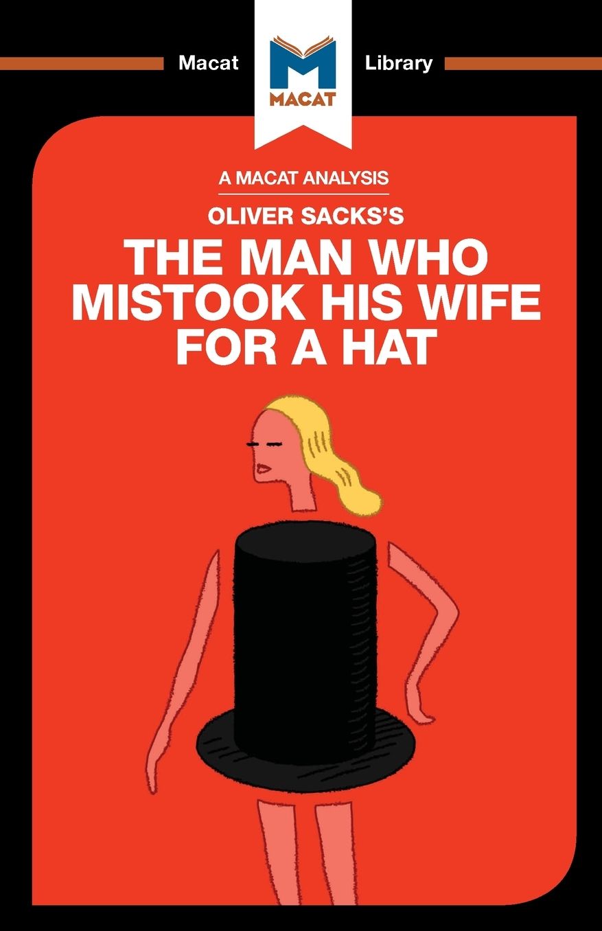 The Man Who Mistook His Wife For a Hat