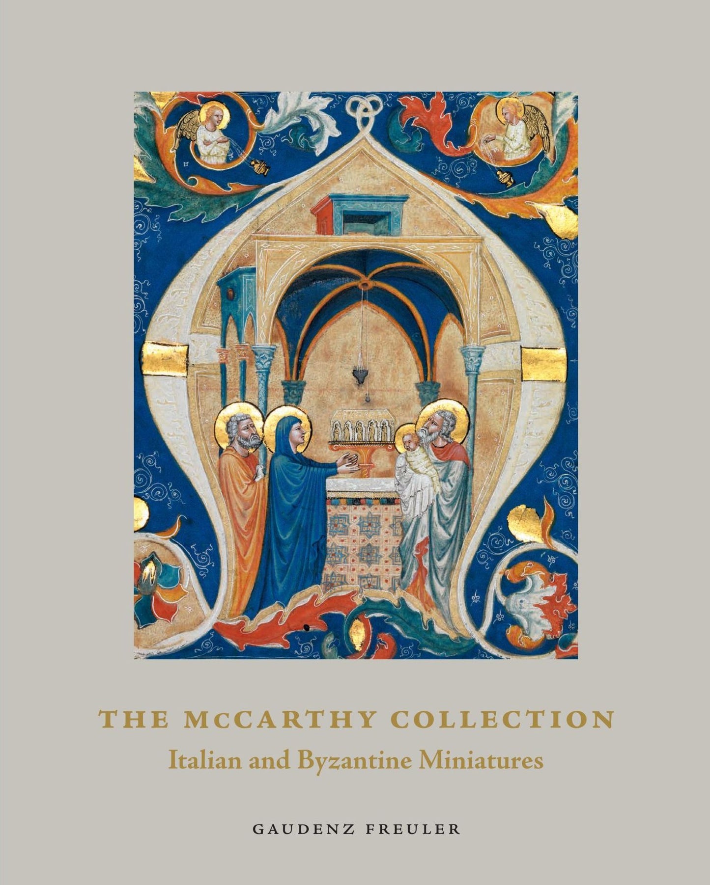 The Mccarthy Collection : Italian and Byzantine Miniatures