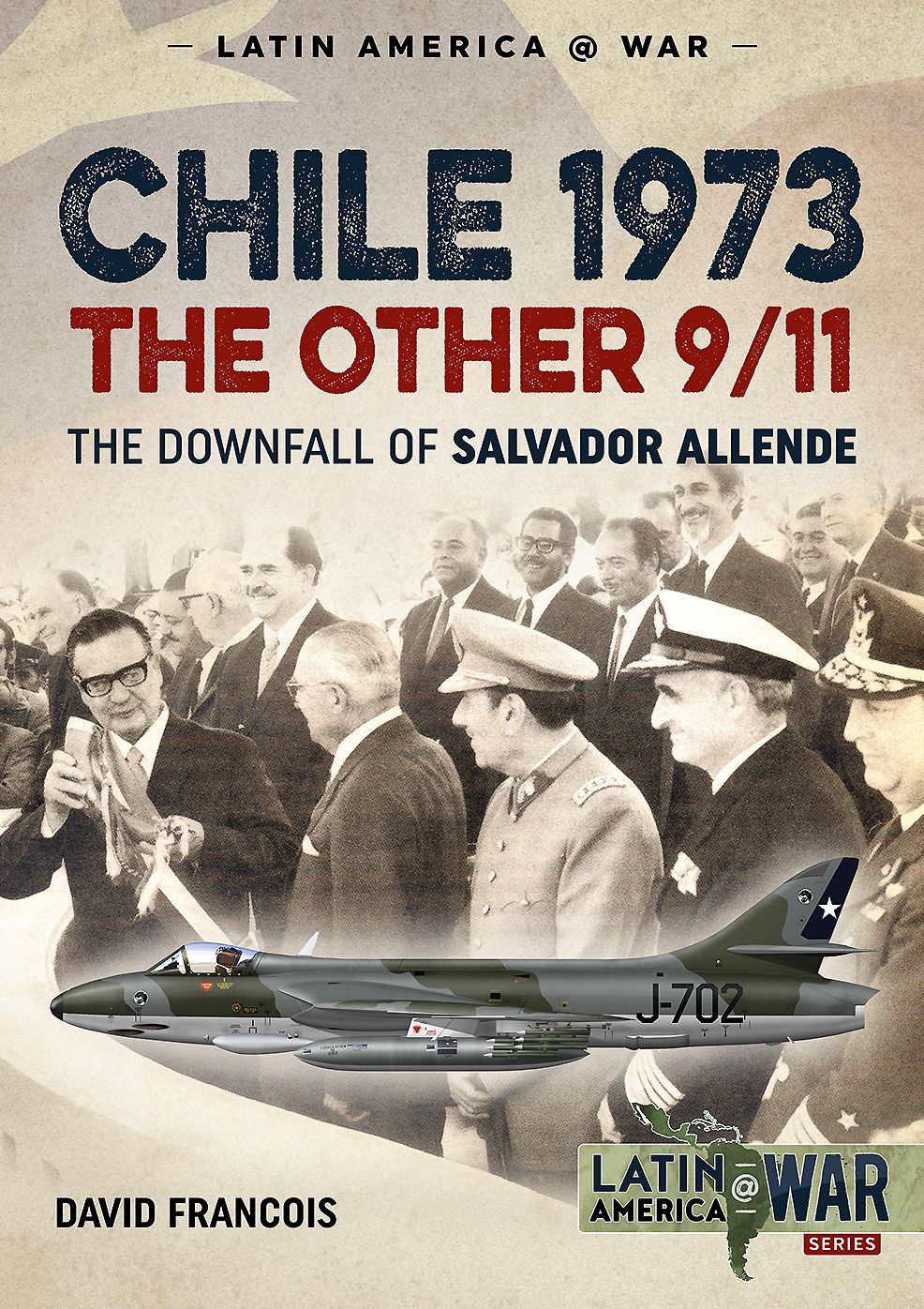 Chile 1973. the Other 9/11: The Downfall of Salvador Allende