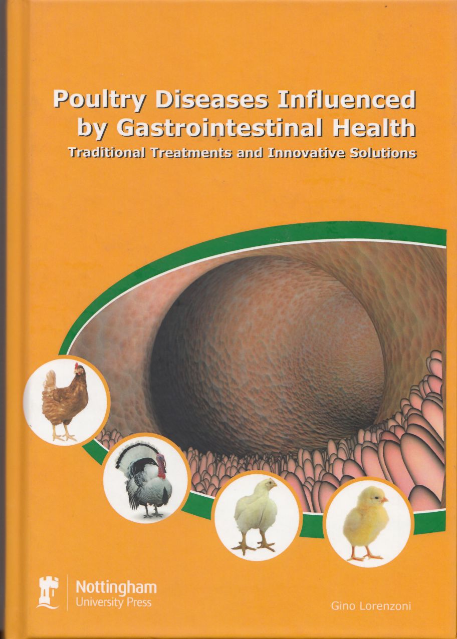 Poultry Diseases Influenced by Gastrointestinal Health: Traditional Treatment and Innovative Solutions
