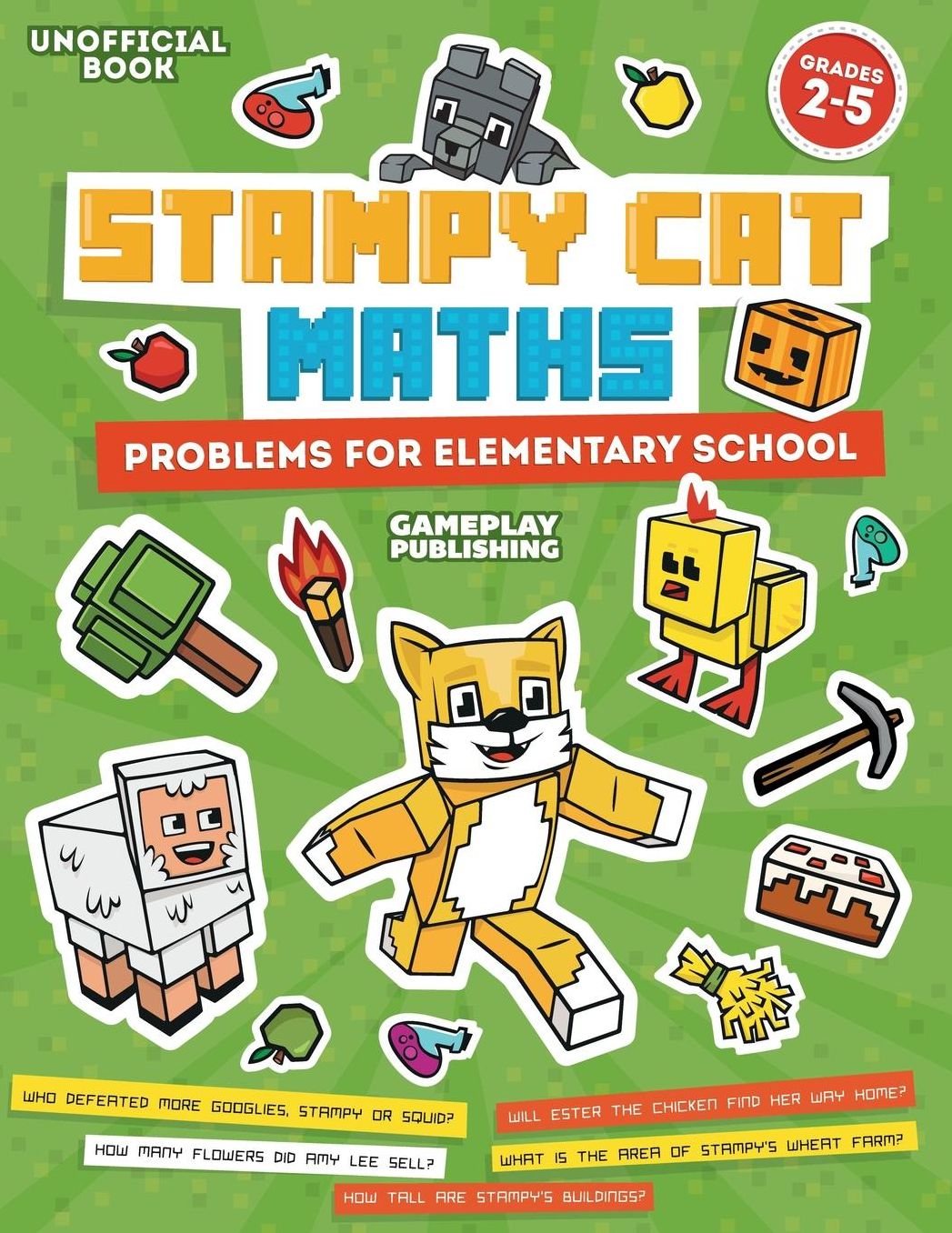 Stampy Cat Maths: Problems For Elementary School