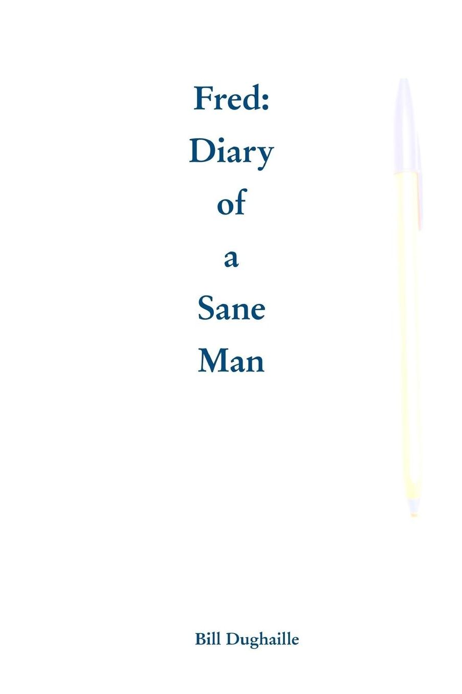 Diary Of A Sane Man