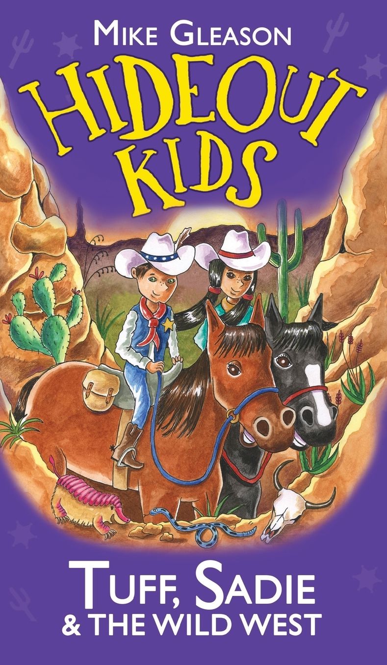Tuff, Sadie & the Wild West: Book 1
