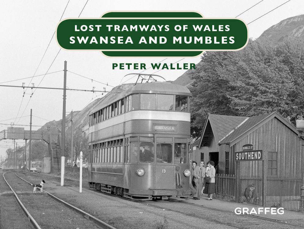 Lost Tramways: Swansea and Mumbles