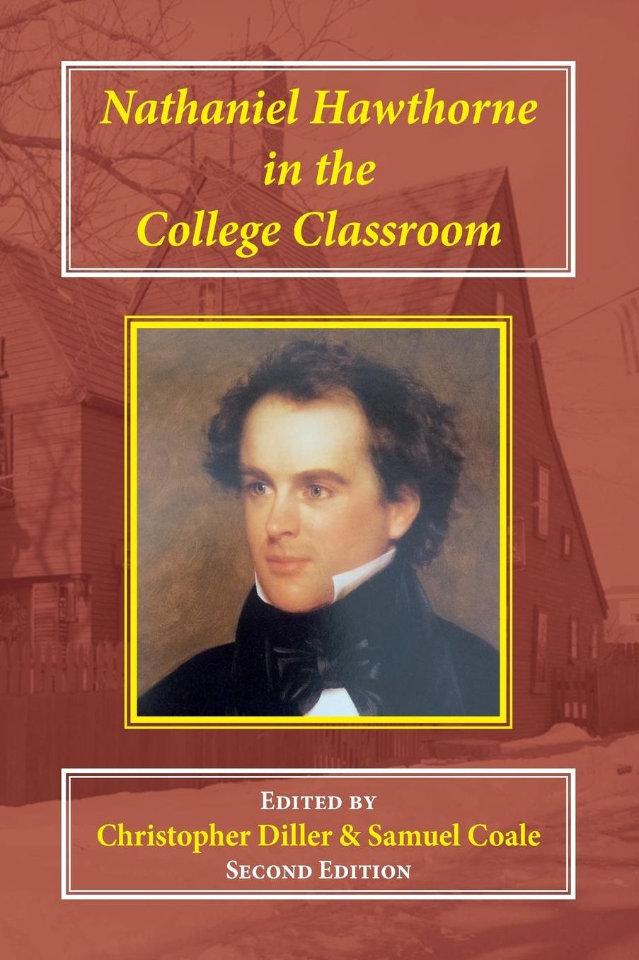 Nathaniel Hawthorne in the College Classroom: Contexts, Materials, and Approaches