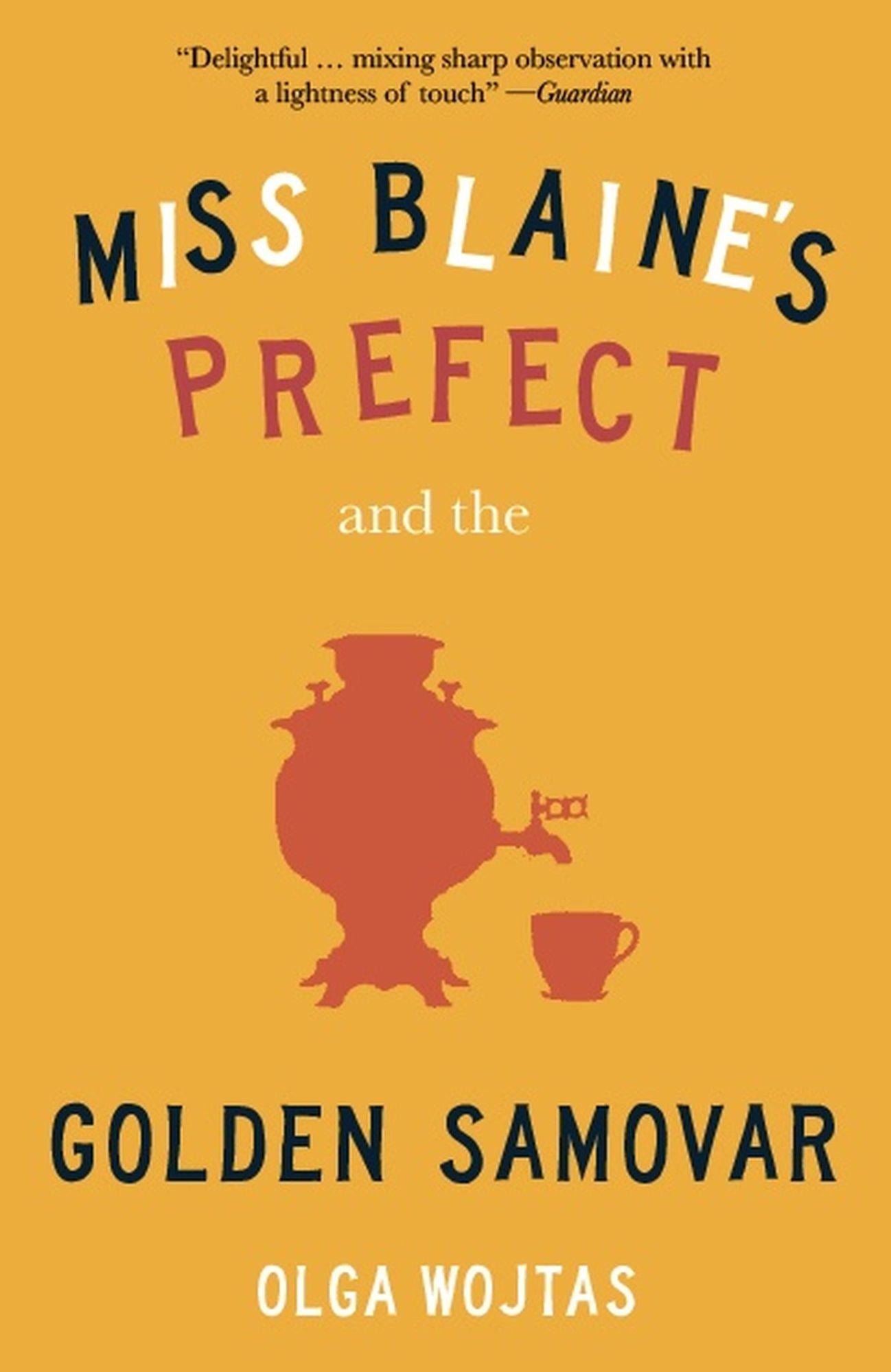 Miss Blaine's Prefect and the Golden Samovar