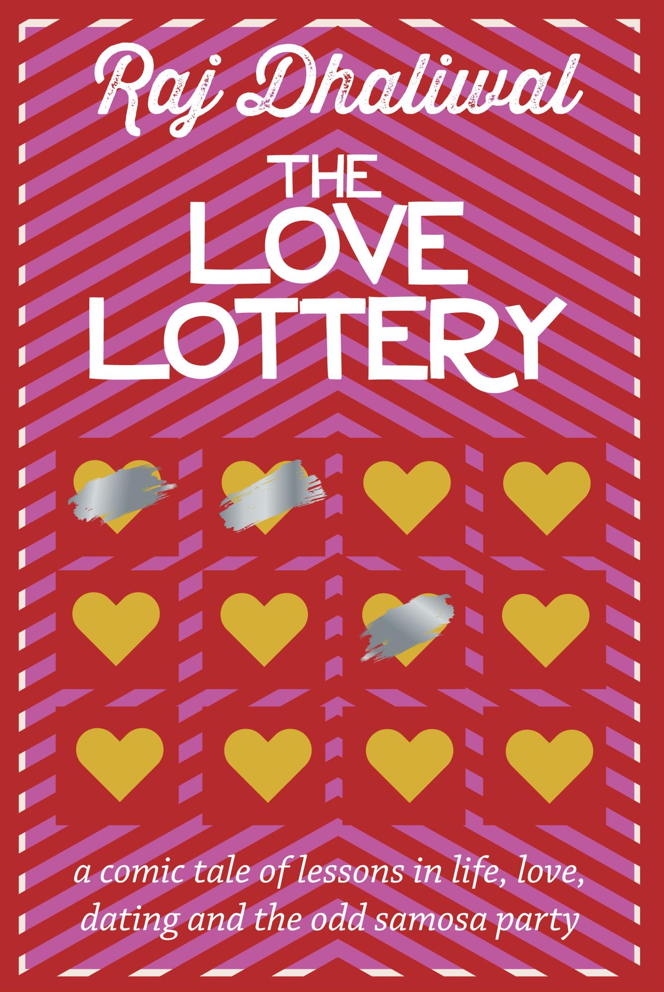 The Love Lottery: a comic tale of lessons in life, love, dating and the odd samosa party