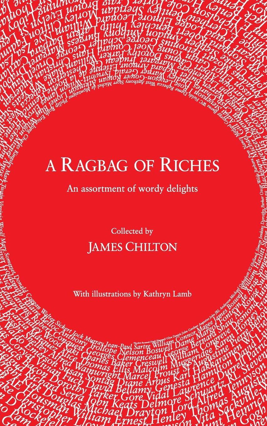 A Ragbag of Riches: An Assortment of Wordy Delights