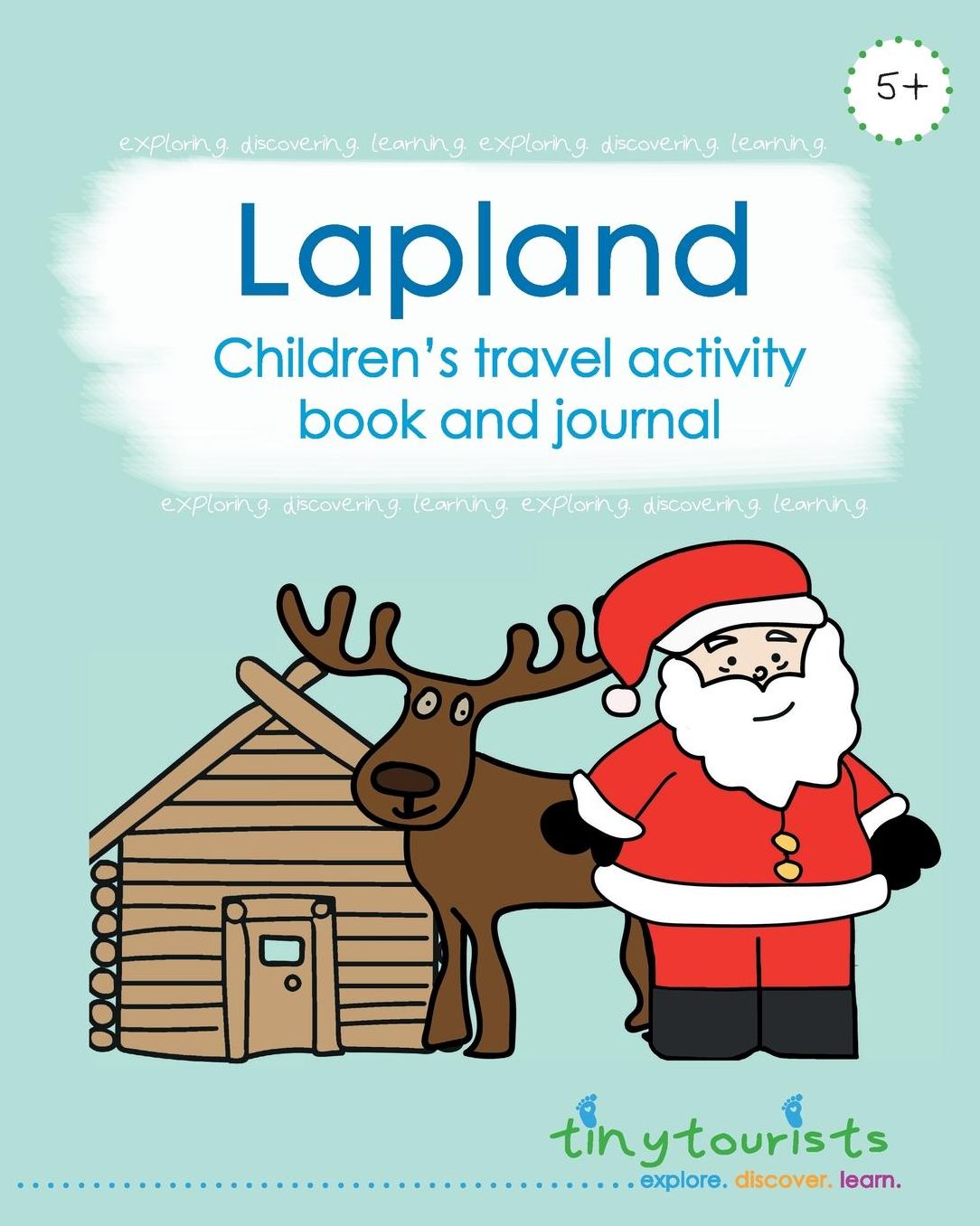 Lapland! Children's Travel Activity Book and Journal: Travel Guide and Activity Book in One Child-Friendly Interactive Activity Book
