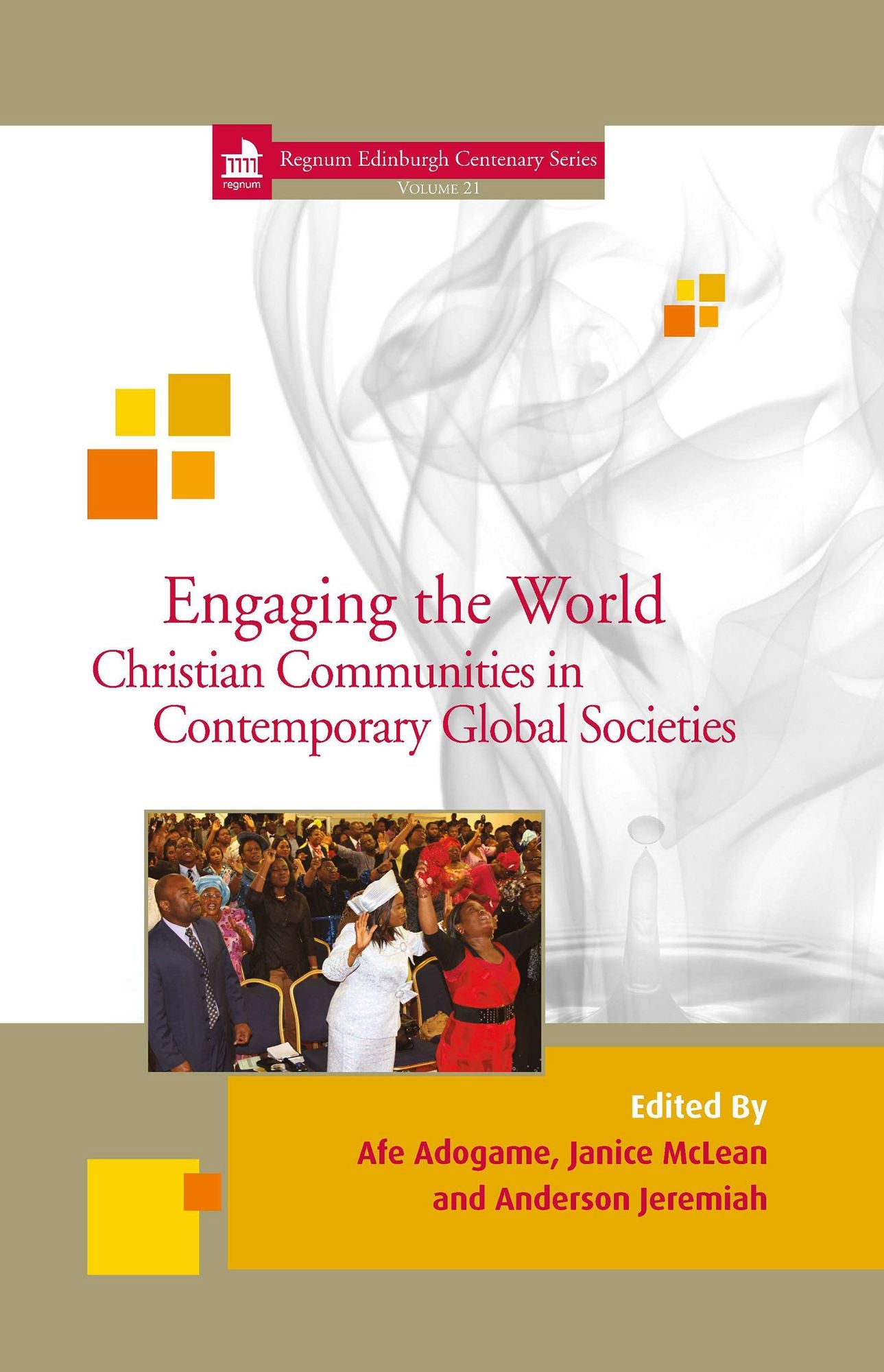 Engaging the World: Christian Communities in Contemporary Global Societies