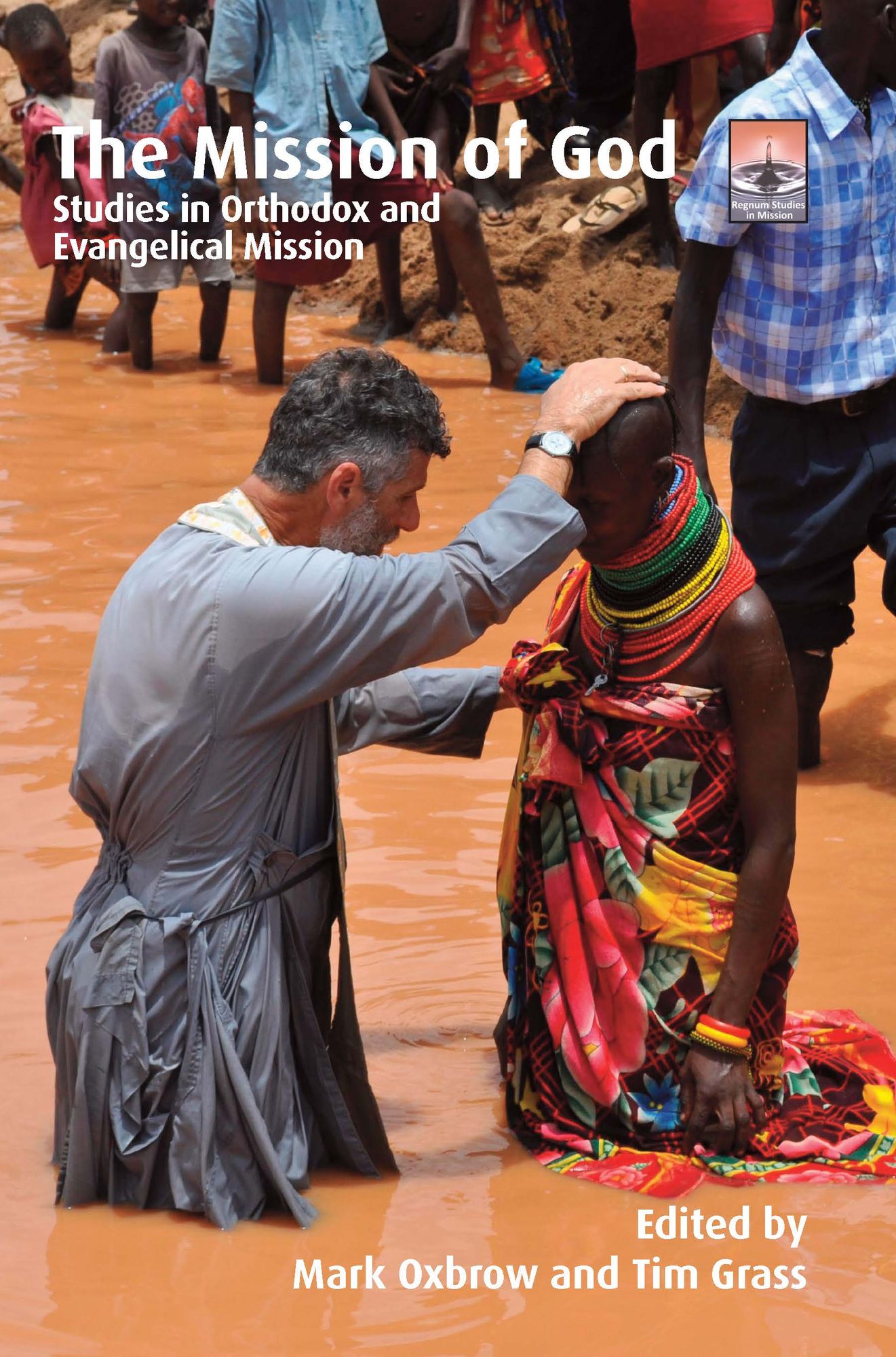 The Mission of God: Studies in Orthodox and Evangelical Mission