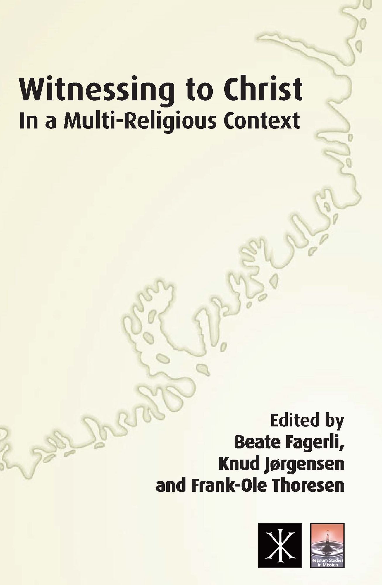 Witnessing to Christ in a Multi-Religious Context