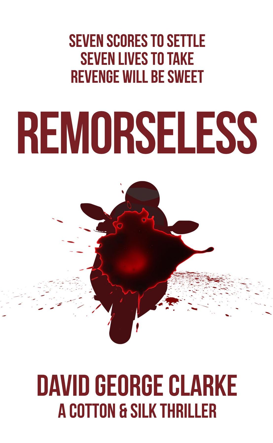 Remorseless: A Cotton & Silk Thriller