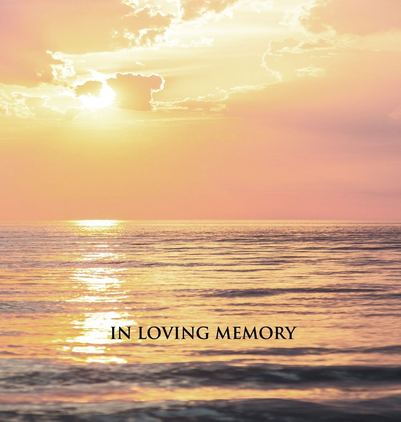 "In Loving Memory" Funeral Guest Book, Memorial Guest Book, Condolence Book, Remembrance Book for Funerals or Wake, Memorial Service Guest Book: A Celebration of Life and a lasting keepsake for the family. HARD COVER with a gloss finish. Calm sea sunset.
