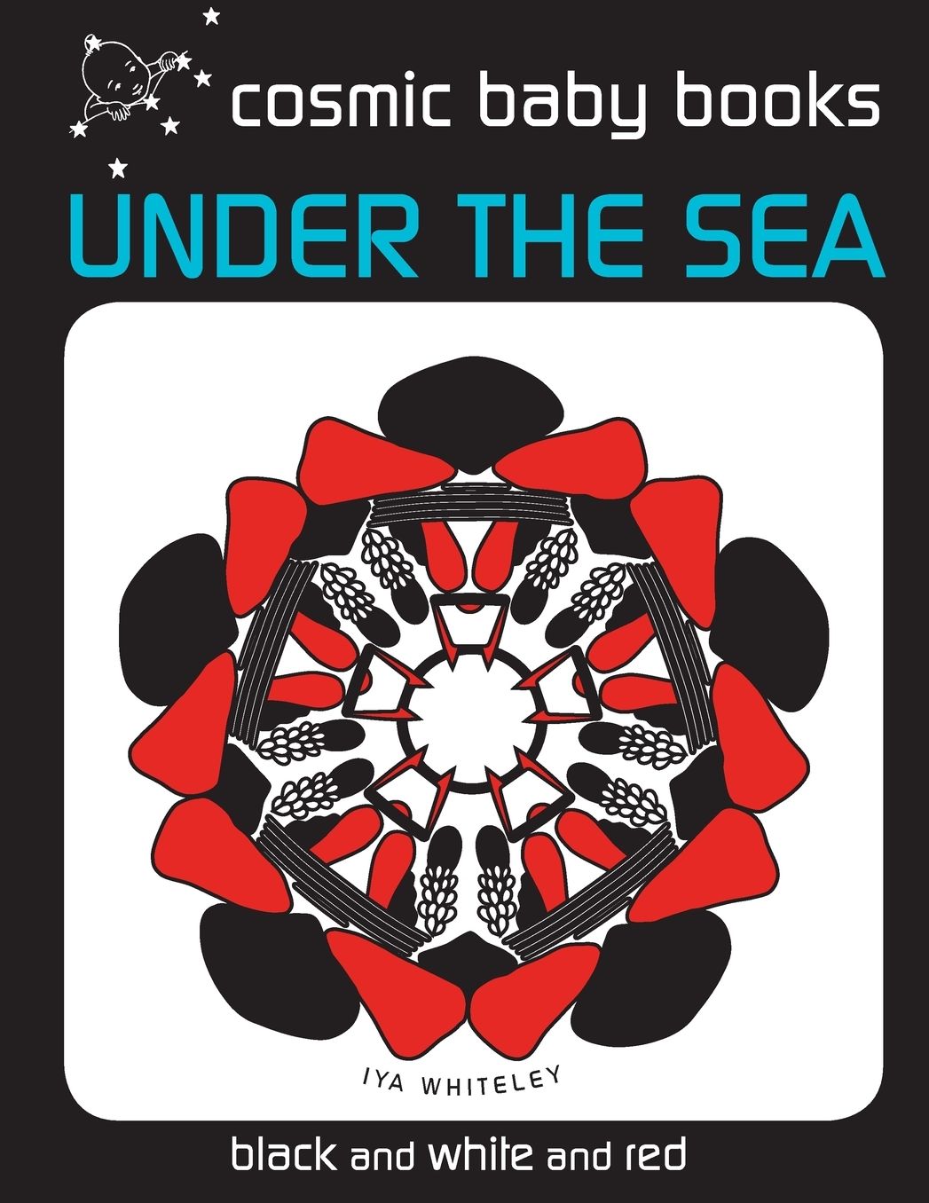 Under The Sea: EARTH DESIGNS: Black and White and Red Book (from two months)