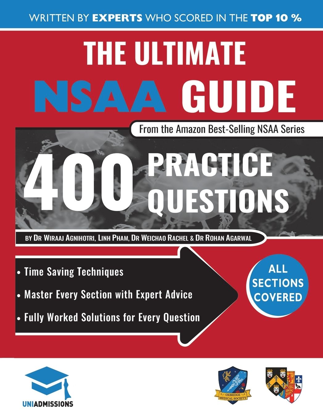 The Ultimate Nsaa Guide: 400 Practice Questions, Fully Worked Solutions, Time Saving Techniques, Score Boosting Strategies, 2019 Edition, Uniadmissions