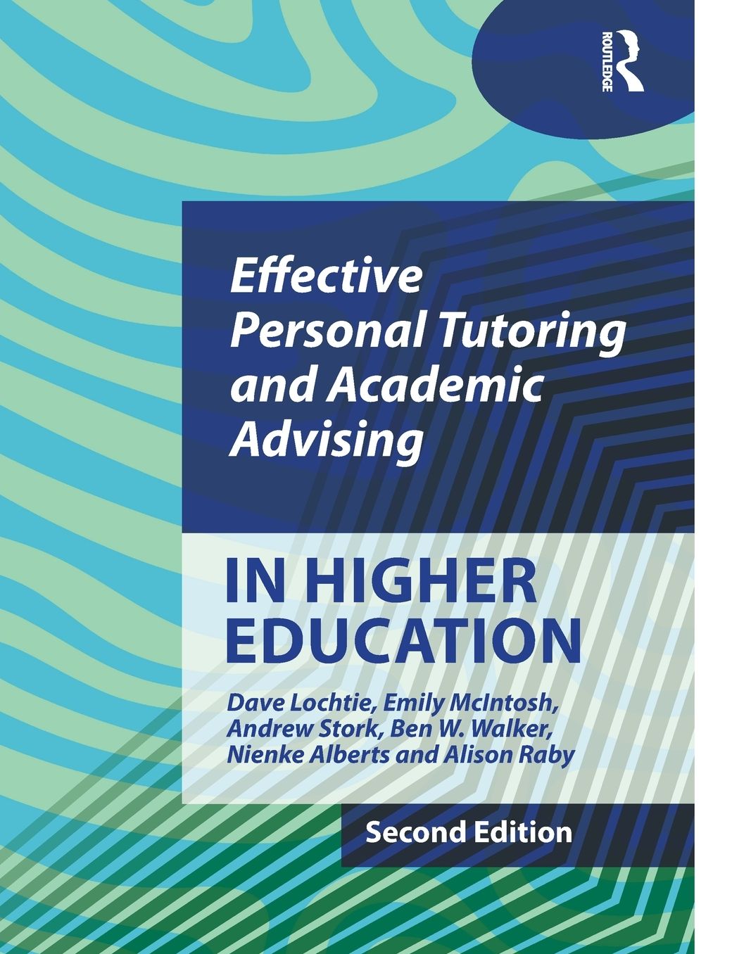 Effective Personal Tutoring and Academic Advising in Higher Education