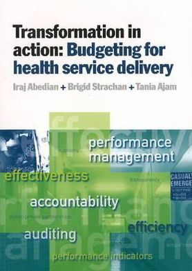 Transformation in Action: Budgeting for Health Service Delivery