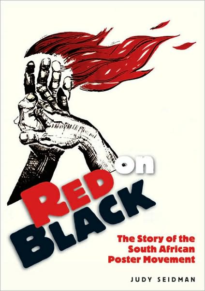 Red on Black: The Story of the South African Poster Movement