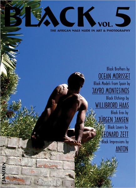 Black Volume 5: The African Male Nude in Art and Photography