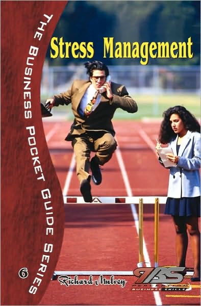Stress Management: Managing Business and Personal Stress