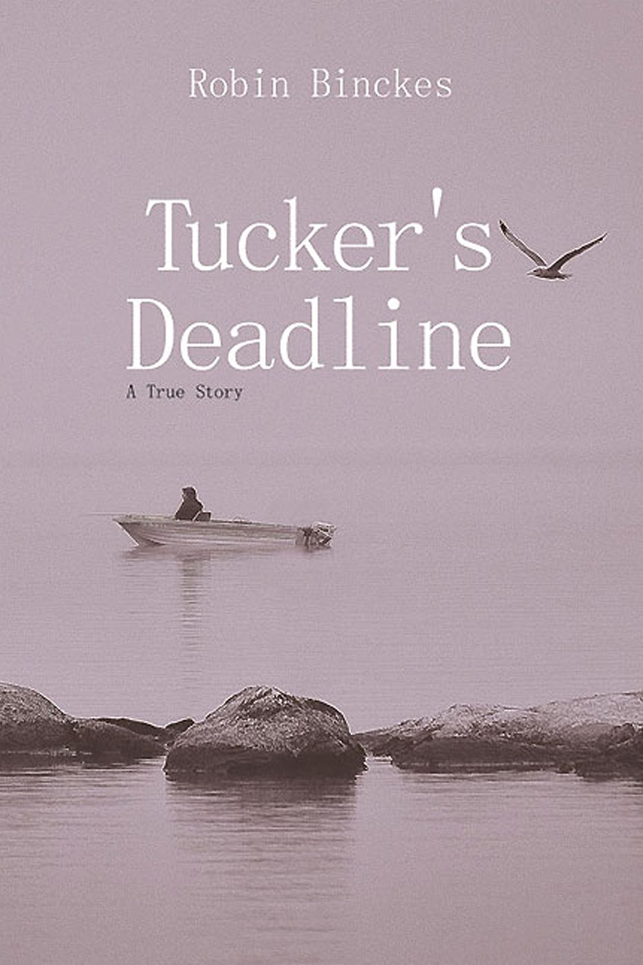 Tucker's Deadline: A True Story