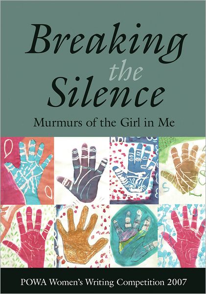 Breaking the Silence: Murmurs of the Girl in Me