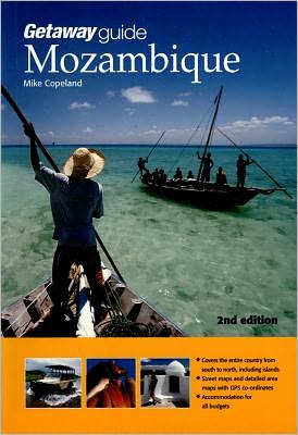 Getaway Guide to Mozambique: 2nd Edition