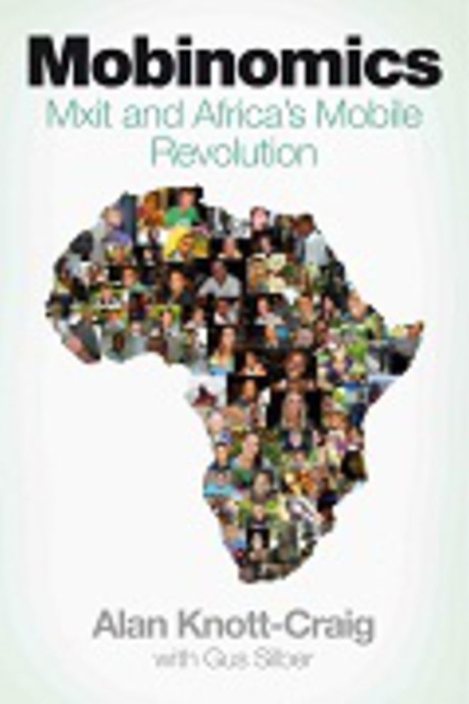 Mobinomics: Mxit and Africa's mobile revolution