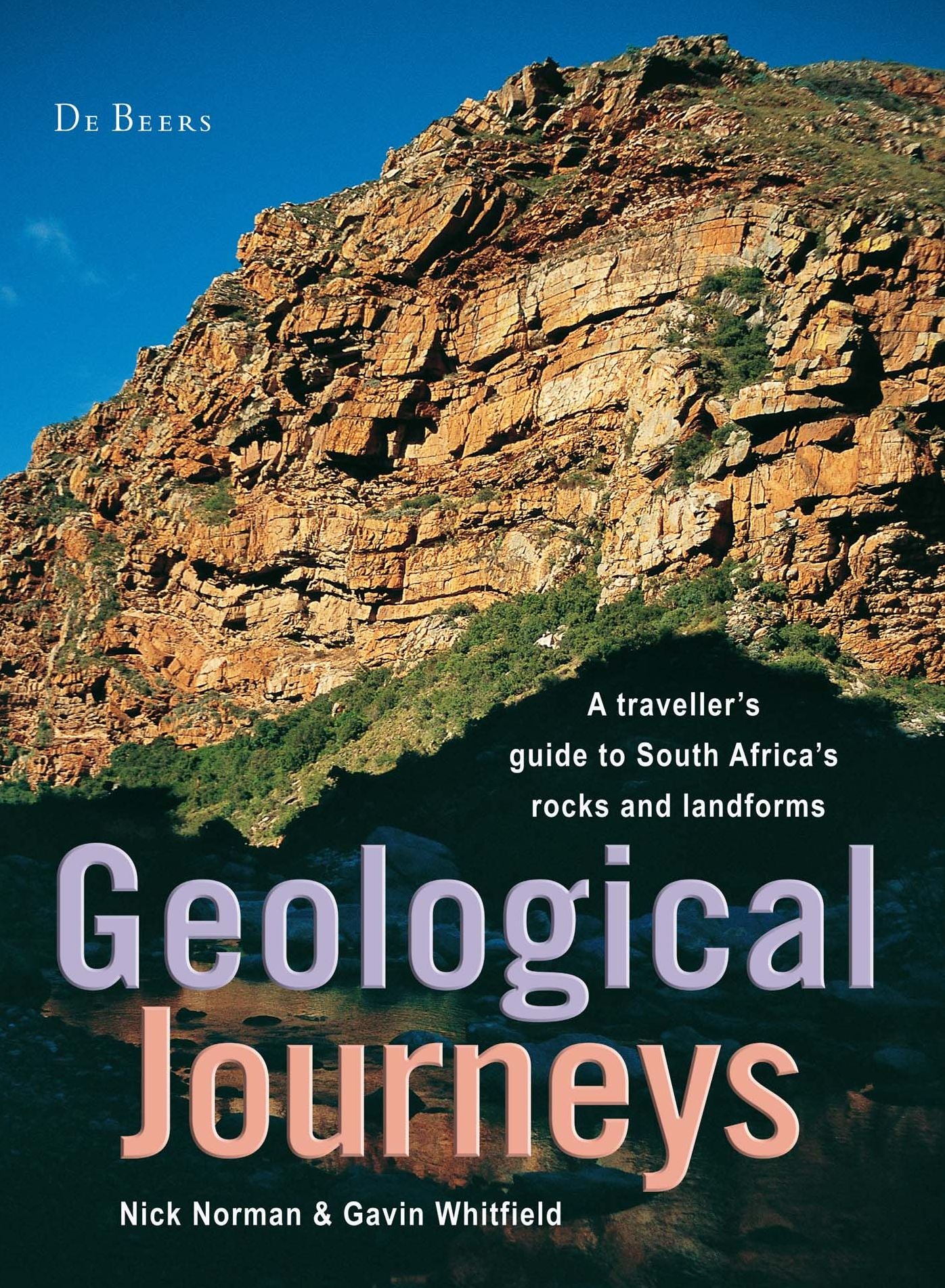 Geological Journeys: A traveller's guide to South Africa's rocks and landforms